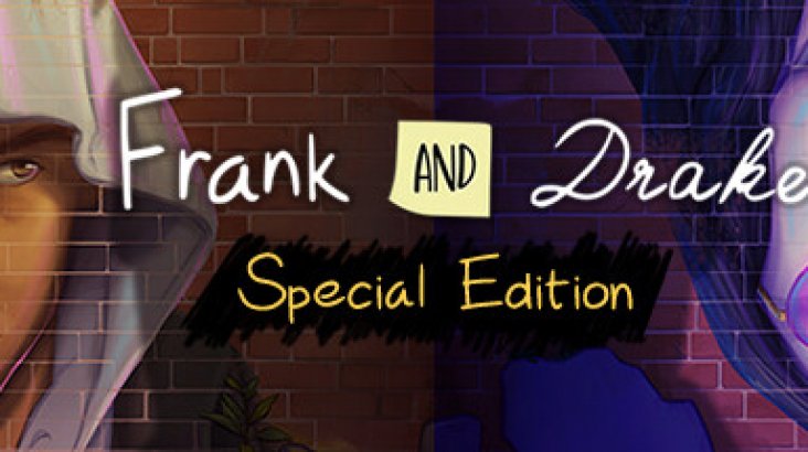 Frank and Drake — Special Edition