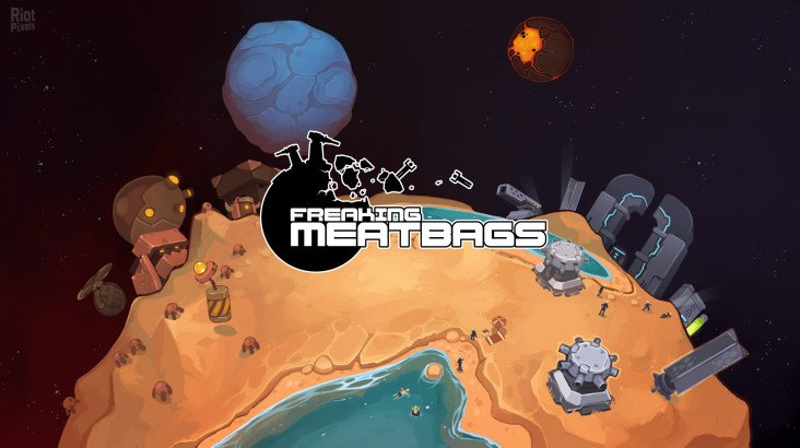 Freaking Meatbags