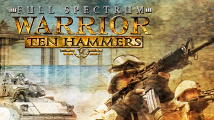 Full Spectrum Warrior: Ten Hammers