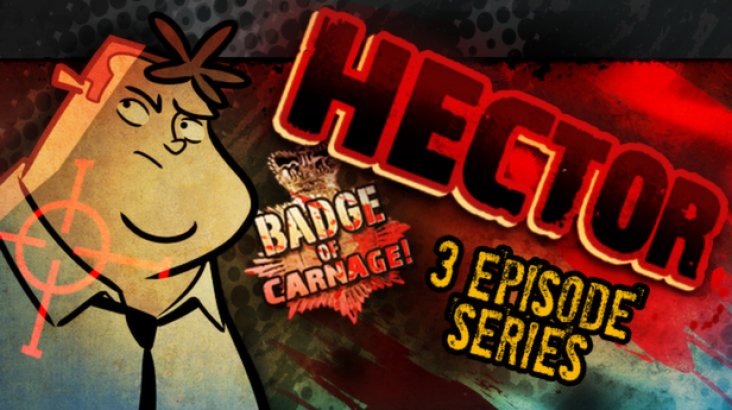 Hector: Badge of Carnage — Full Series