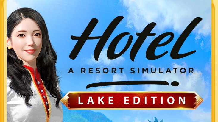Hotel: A Resort Simulator — Lake Edition