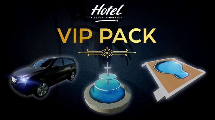Hotel: A Resort Simulator — VIP Pack