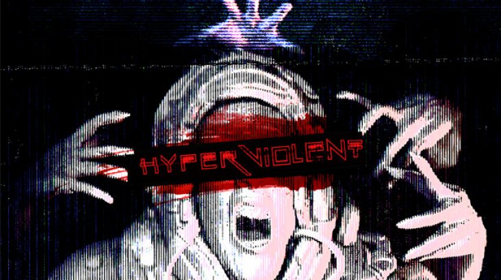 HYPERVIOLENT