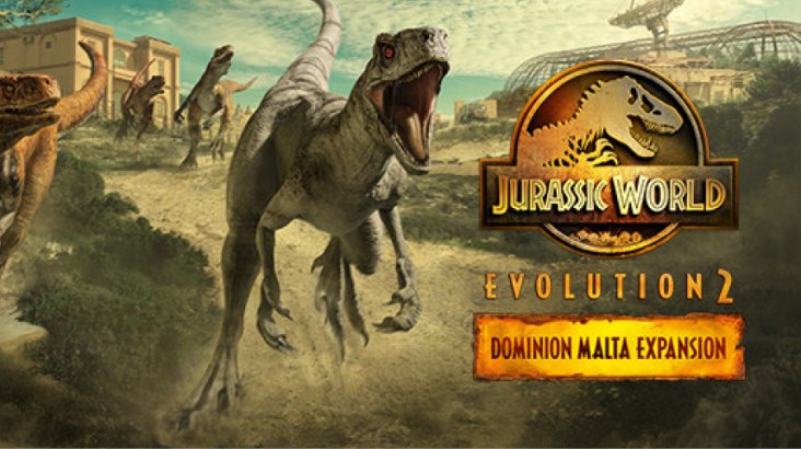 Jurassic World Evolution 2: Dominion Malta Expansion