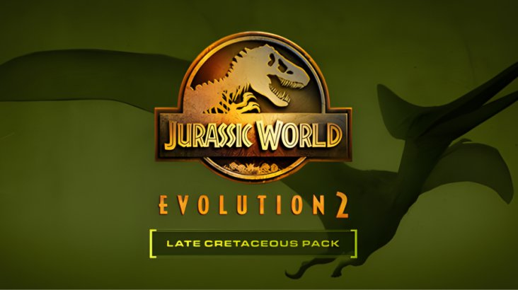 Jurassic World Evolution 2: Late Cretaceous Pack