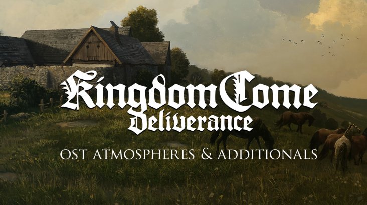 Kingdom Come: Deliverance – OST Atmospheres & Additionals