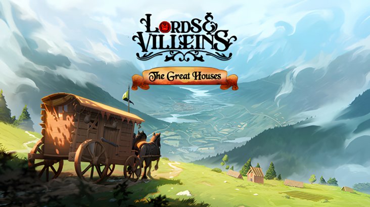 Lords and Villeins: The Great Houses Edition