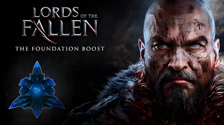 Lords of the Fallen — The Foundation Boost