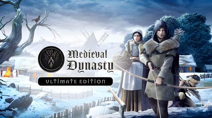 Medieval Dynasty — Ultimate Edition