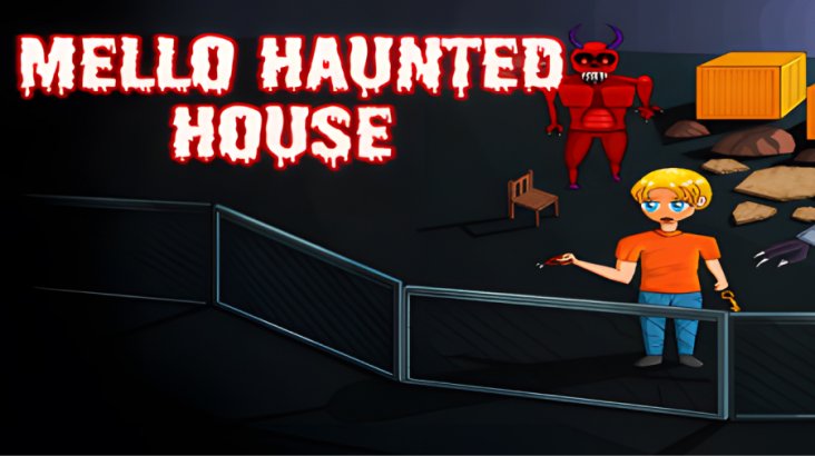 Mello Haunted House