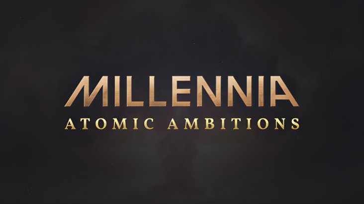 Millennia: Atomic Ambitions
