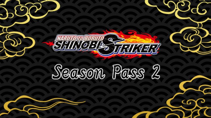 NARUTO TO BORUTO: SHINOBI STRIKER Season Pass 2