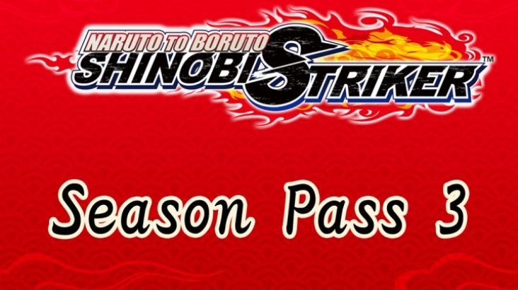 NARUTO TO BORUTO: SHINOBI STRIKER Season Pass 3