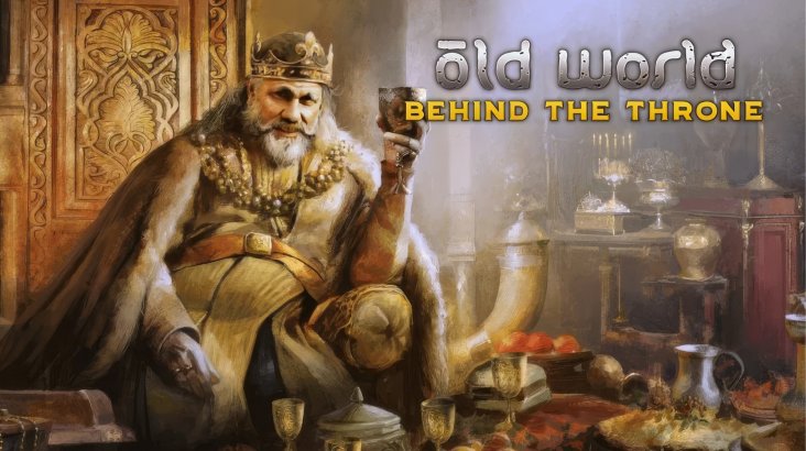 Old World — Behind the Throne