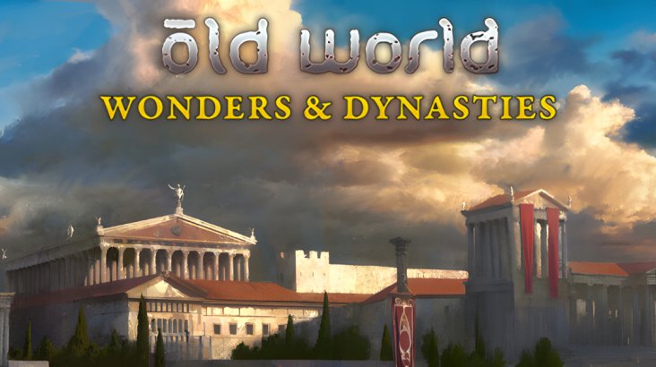 Old World — Wonders and Dynasties