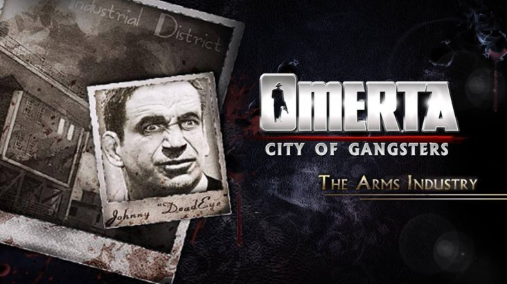 Omerta: City of Gangsters: The Arms Industry