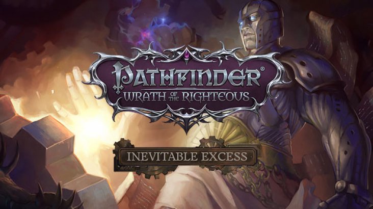 Pathfinder: Wrath of the Righteous: Inevitable Excess