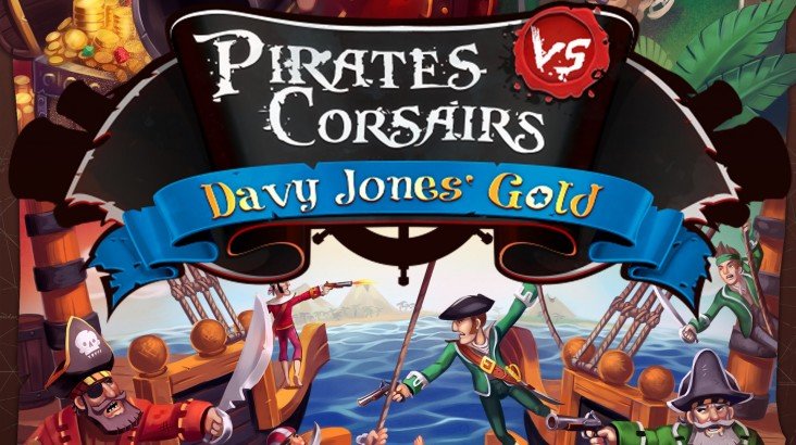 Pirates vs Corsairs: Davy Jones’s Gold