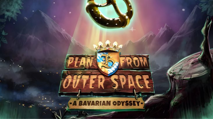 Plan B From Outer Space: A Bavarian Odyssey