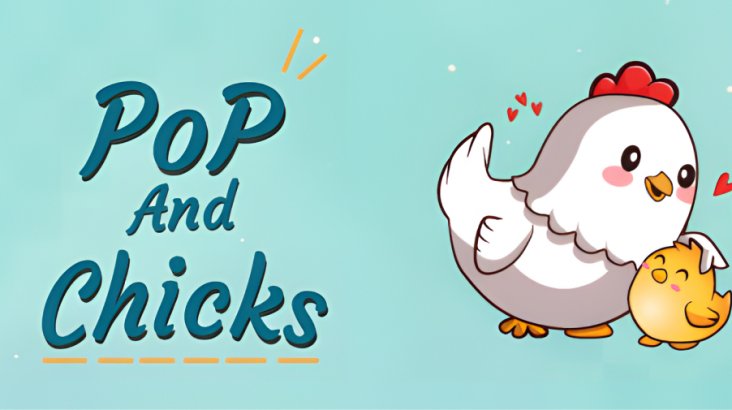 Pop and Chicks