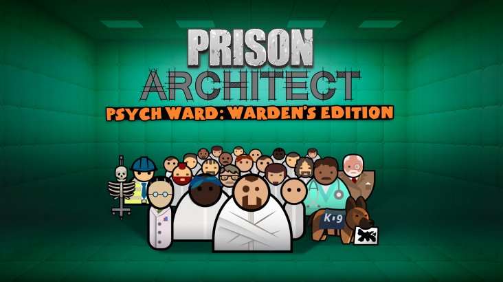 Prison Architect — Psych Ward: Warden’s Edition
