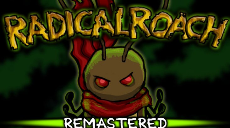 RADical ROACH Remastered