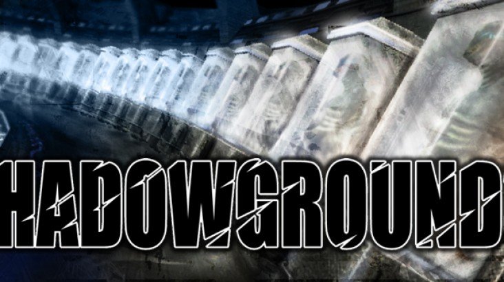Shadowgrounds