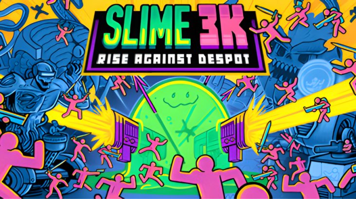 Slime 3K: Rise Against Despot