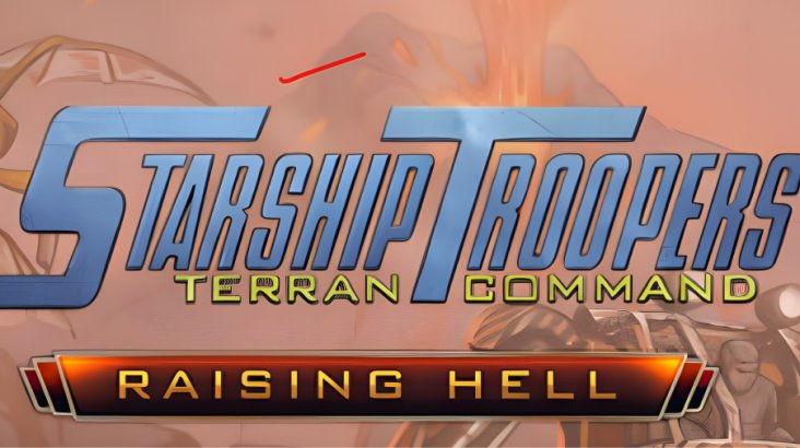 Starship Troopers: Terran Command — Raising Hell