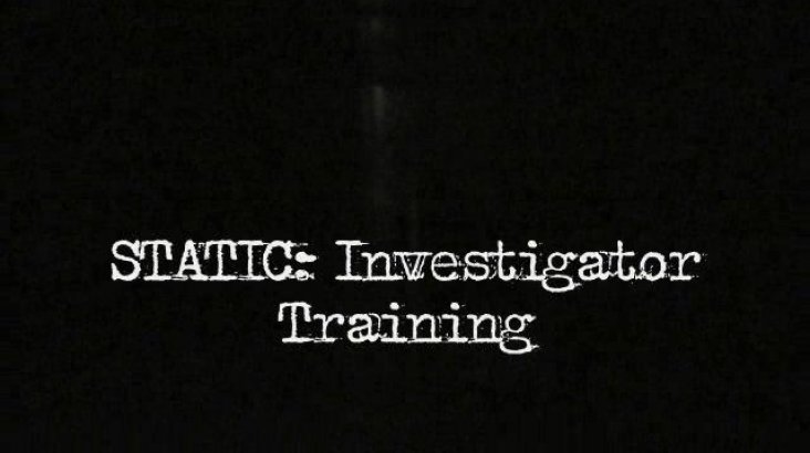 Static Investigator Training