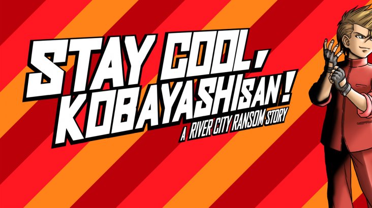 STAY COOL, KOBAYASHI-SAN!: A RIVER CITY RANSOM STORY