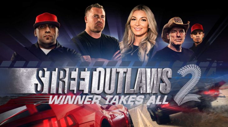 Street Outlaws 2: Winner Takes All