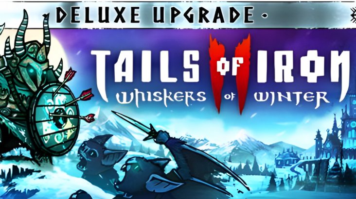 Tails of Iron 2: Whiskers of Winter Deluxe Upgrade
