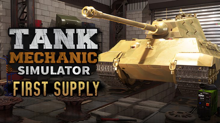 Tank Mechanic Simulator — First Supply DLC
