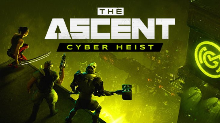 The Ascent — Cyber Heist