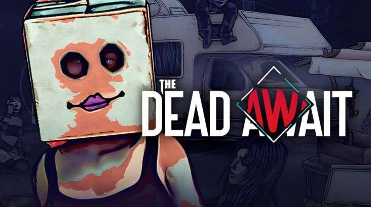 The Dead Await