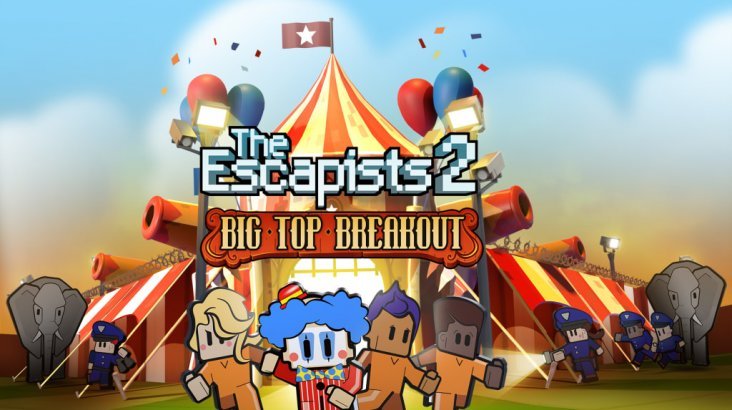 The Escapists 2 — Big Top Breakout