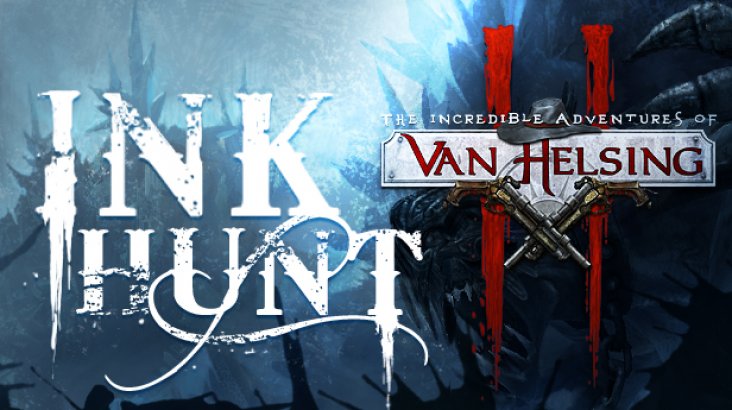 The Incredible Adventures of Van Helsing II Ink Hunt