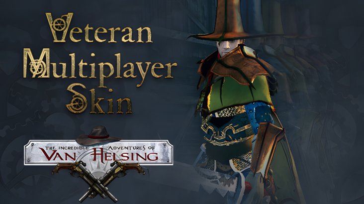 The Incredible Adventures of Van Helsing — Veteran Multiplayer Skin