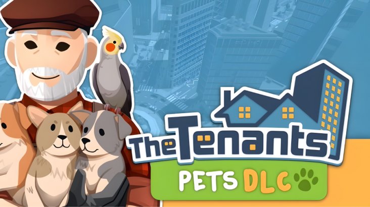 The Tenants — Pets DLC