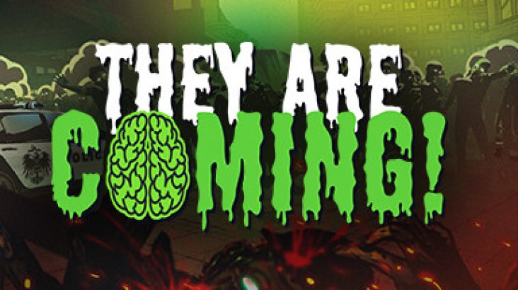They Are Coming!