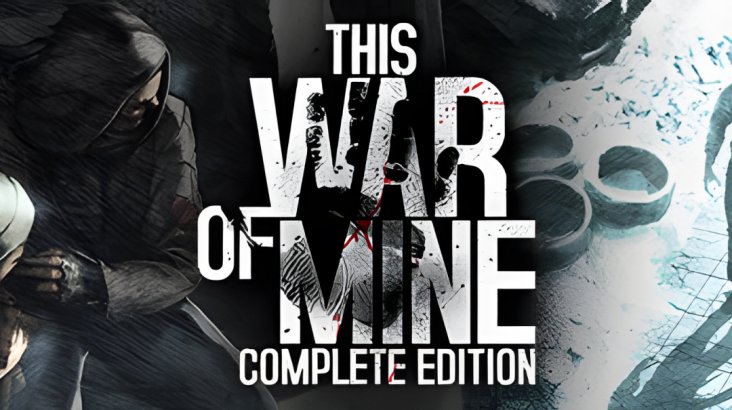 This War of Mine: Complete Edition