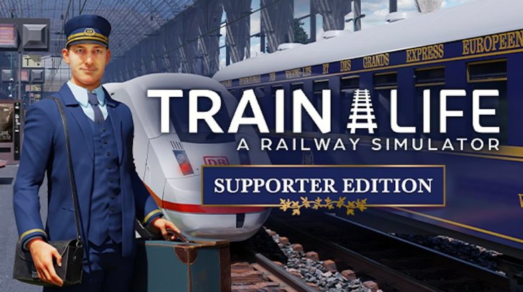 Train Life: A Railway Simulator — Supporter Edition
