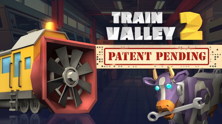 Train Valley 2 – Patent Pending