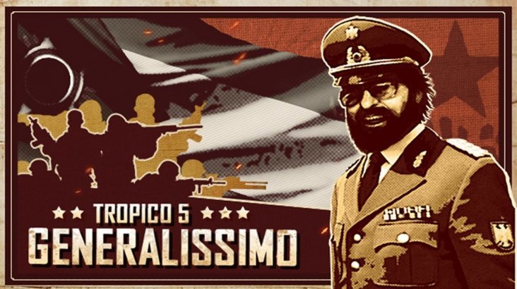 Tropico 5 — Generalissimo