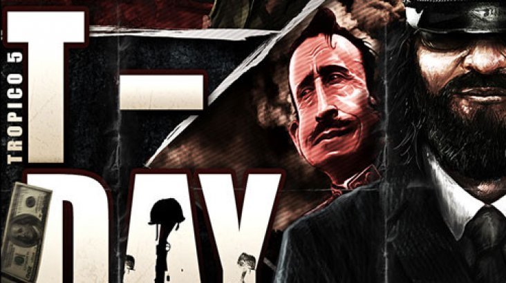 Tropico 5 — T-Day
