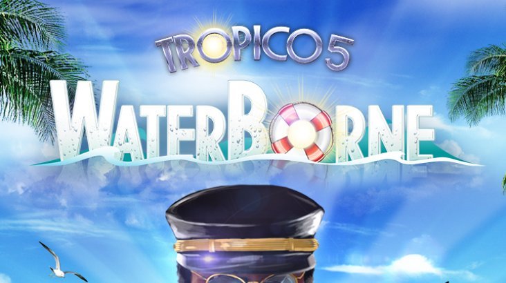 Tropico 5 — Waterborne
