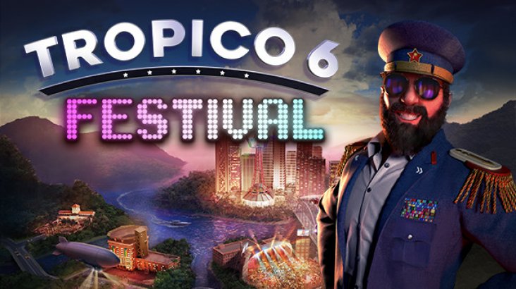 Tropico 6 — Festival