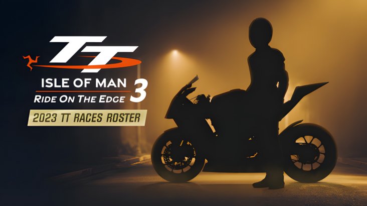 TT Isle Of Man: Ride on the Edge 3 — 2023 TT Races Roster