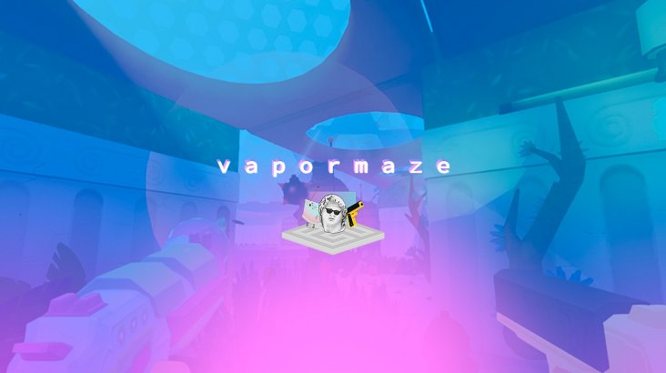 Vapormaze